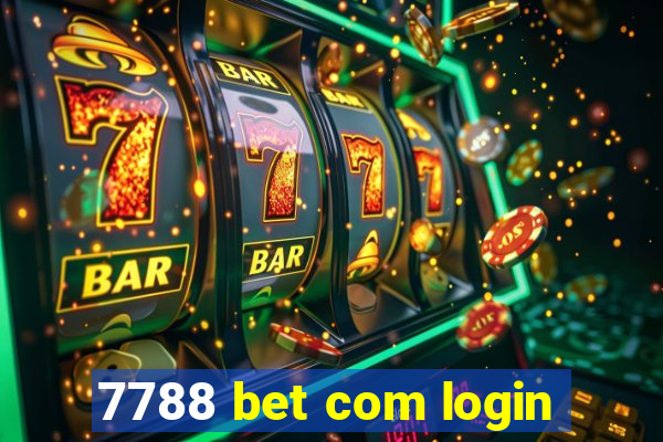 7788 bet com login